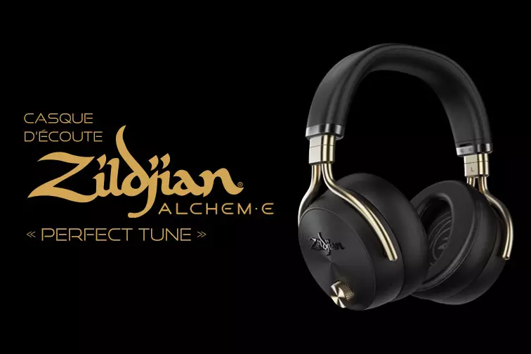 Casque dcoute Zildjian ALCHEM-E  Perfect Tune 